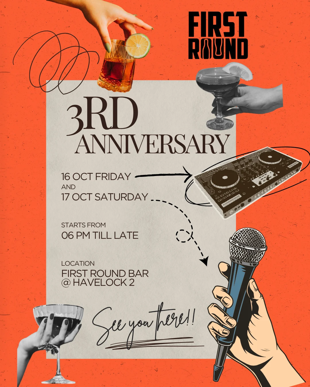 First Round Bar's 3rd Anniversary event poster. Dates: Friday, 16 Oct & Saturday, 17 Oct 2026, from 6 PM till late. Location: First Round Bar @ Havelock 2. Visuals feature a hand holding a microphone, DJ decks, drinks, and text "See you there!!".